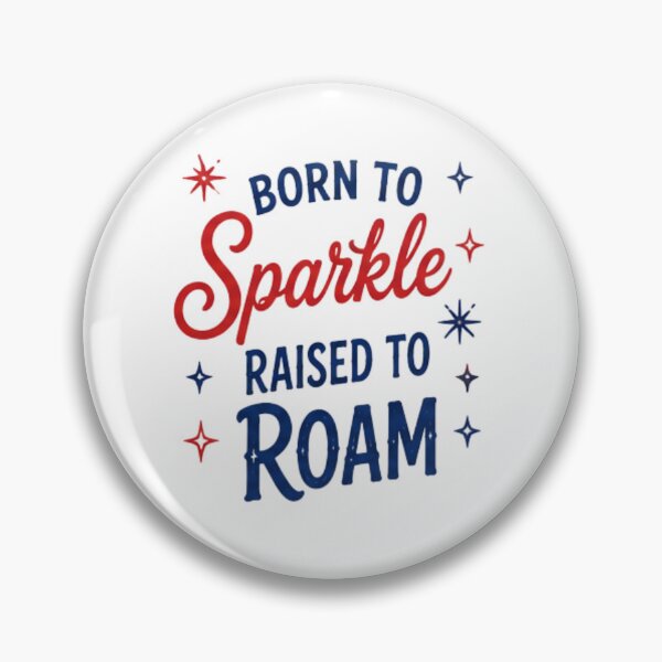 Item preview, Born to sparkle, Raised to roam-patriotic design designed and sold by RahRahsCreation.