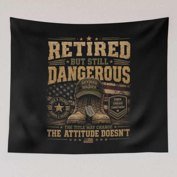 Item preview, Retired but still dangerous veteran pride designed and sold by Military Insignia Products.