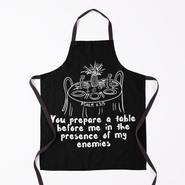 Item preview, He Prepares a Table Before Me – Psalm 23:5 Christian Scripture Design designed and sold by Conduit Tees.