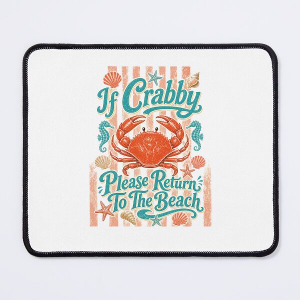 Item preview, If Crabby Please Return to the Beach designed and sold by Betsytiptoe.
