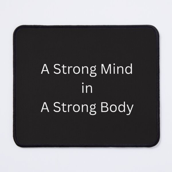 Item preview, A Strong Mind in a Strong Body designed and sold by MarquisCotignac.