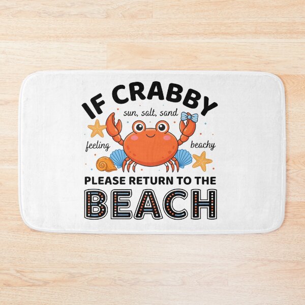 Item preview, If Crabby Return To The Beach Funny Crab designed and sold by DariaOltes.
