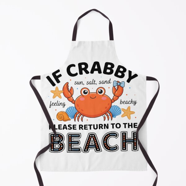 Item preview, If Crabby Return To The Beach Funny Crab designed and sold by DariaOltes.