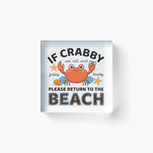 Item preview, If Crabby Return To The Beach Funny Crab designed and sold by DariaOltes.