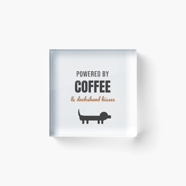 Item preview, Powered By Coffee And Dachshund Kisses Cute Dog designed and sold by InkAndPaws.
