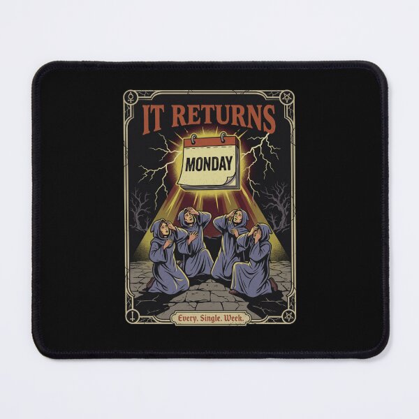 Item preview, It Returns Monday - Occult Cultist Dark Humor designed and sold by ZUVLEX.