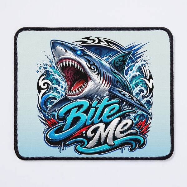 Item preview, Bite Me | Shark designed and sold by Xpression876.