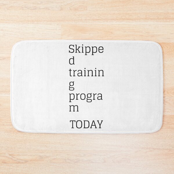 Item preview, Skipped training program today designed and sold by ArtistTejal.