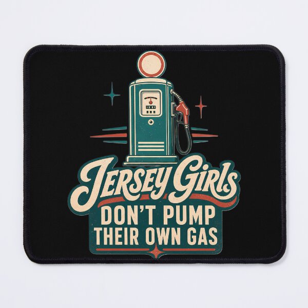 Artikelvorschau, „Jersey Girls Don't Pump Their Own Gas“ – Lustiges T-Shirt aus New Jersey als Geschenkidee entworfen und verkauft von JerseyGirls.