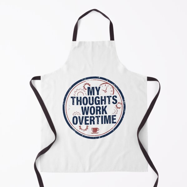 Item preview, My Thoughts Work Overtime Funny Overthinker Humor designed and sold by PullixArt.
