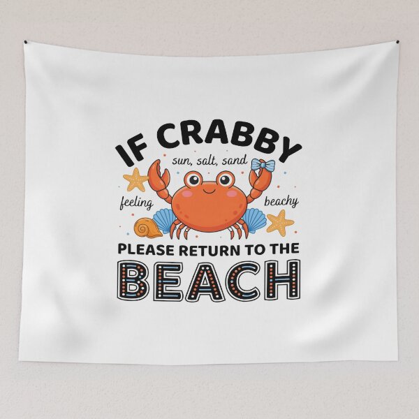 Item preview, If Crabby Return To The Beach Funny Crab designed and sold by DariaOltes.