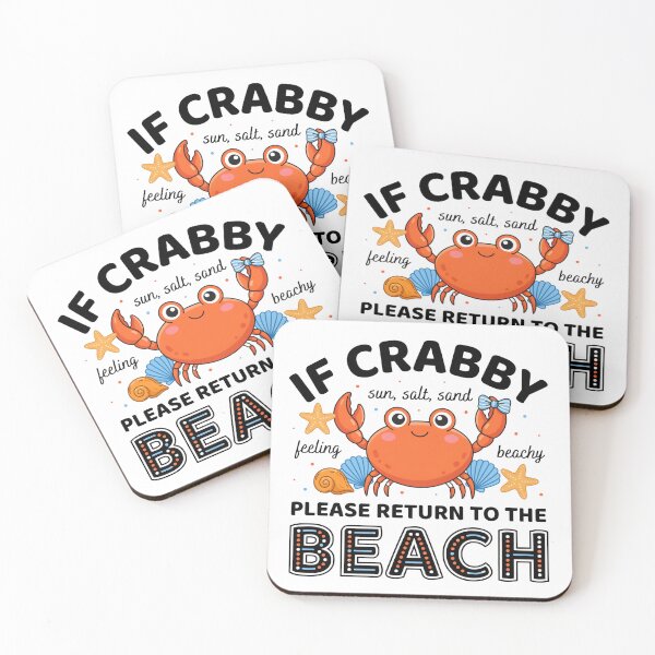Item preview, If Crabby Return To The Beach Funny Crab designed and sold by DariaOltes.
