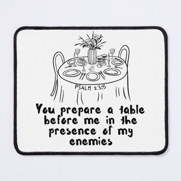 Item preview, He Prepares a Table Before Me – Psalm 23:5 Christian Design for Light Colored Apparel designed and sold by Conduit Tees.