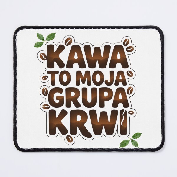 Item preview, Kawa to moja grupa krwi designed and sold by Robert-EcoArt.