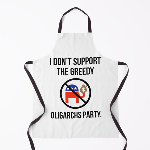 Item preview, I don’t support the greedy oligarchs party. designed and sold by Rachel the Artist .