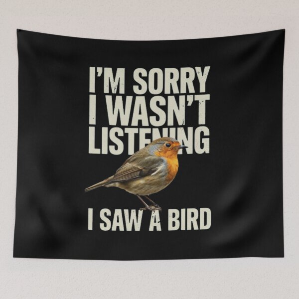 Item preview, I'm Sorry I Wasn't Listening I Saw A Bird Funny Bird Lover designed and sold by Dabbing Turtle Designs.