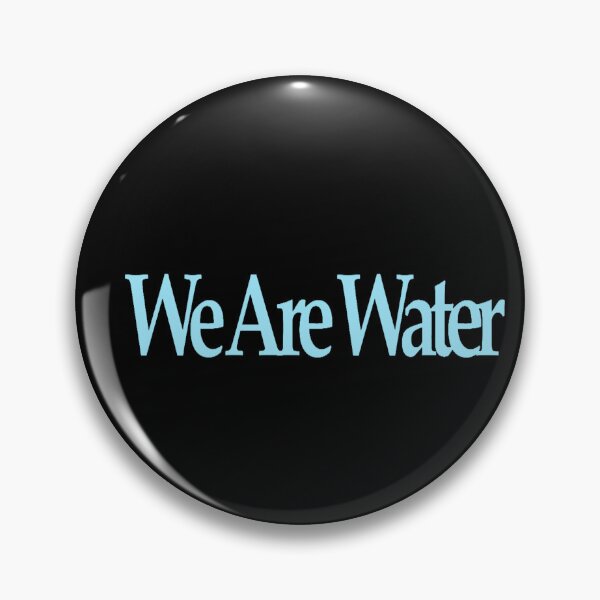 Item preview, We Are Water designed and sold by The Church of Water.