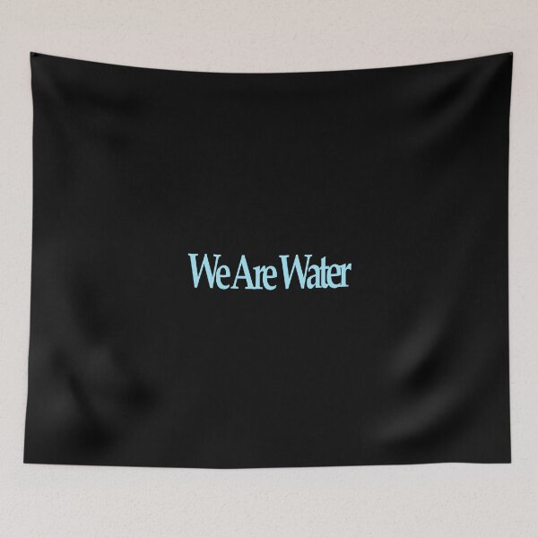 Item preview, We Are Water designed and sold by The Church of Water.