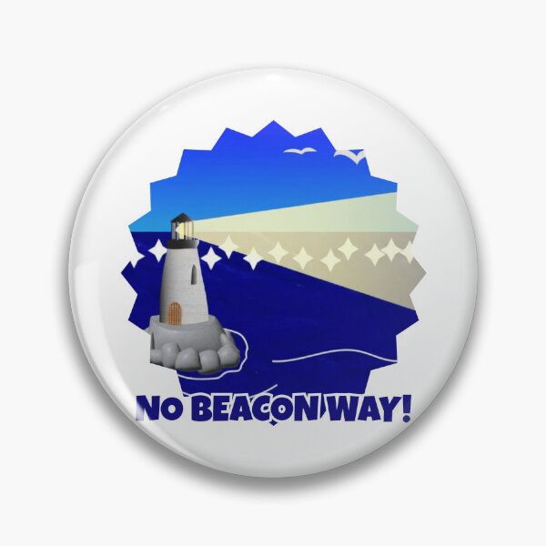 Item preview, No Beacon Way- Lighthouse humor designed and sold by DesignsbyDustin.