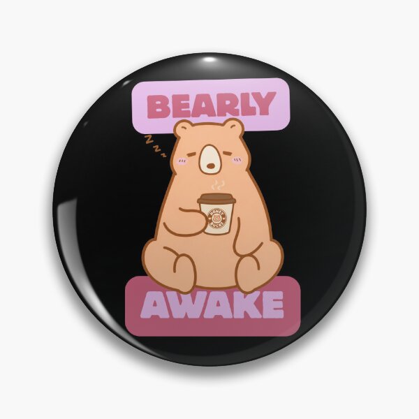 Item preview, Bearly Awake Coffee Bear designed and sold by Purrs and Paws Studio.