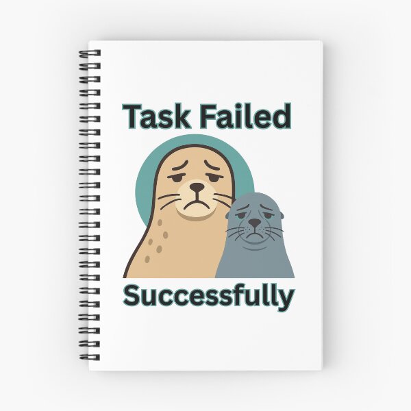 Item preview, Task Failed Successfully designed and sold by tellia-kallisto.
