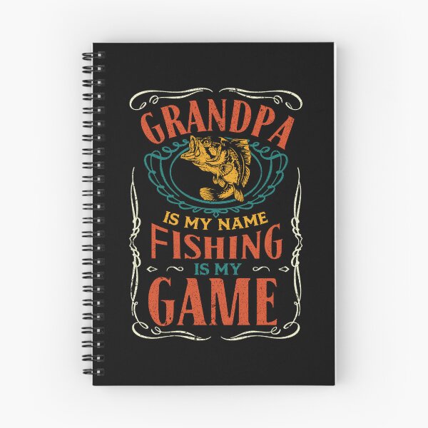 Item preview, Grandpa is My Name Fishing is My Game designed and sold by Toddtheknight.