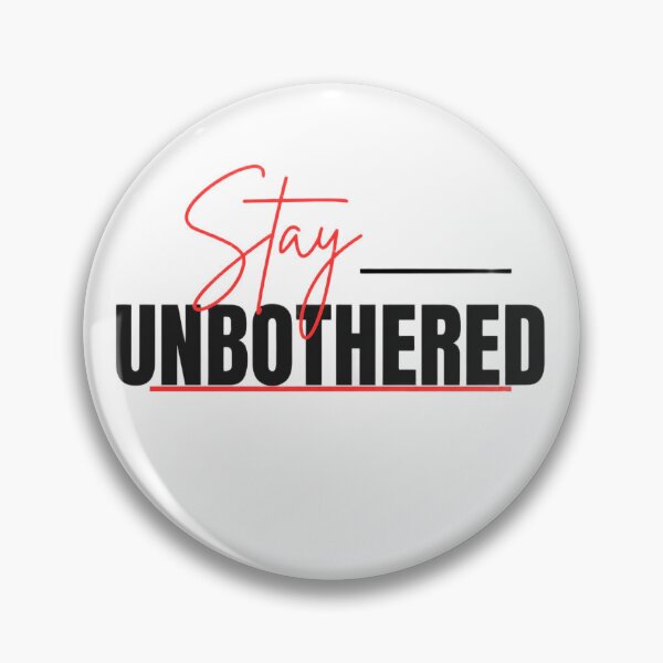 Item preview, Stay Unbothered Fun Design  designed and sold by Teale-Studio.