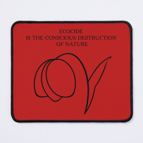 Item preview, ECOCIDE IS THE CONSCIOUS DESTRUCTION OF NATURE designed and sold by Cherevan.