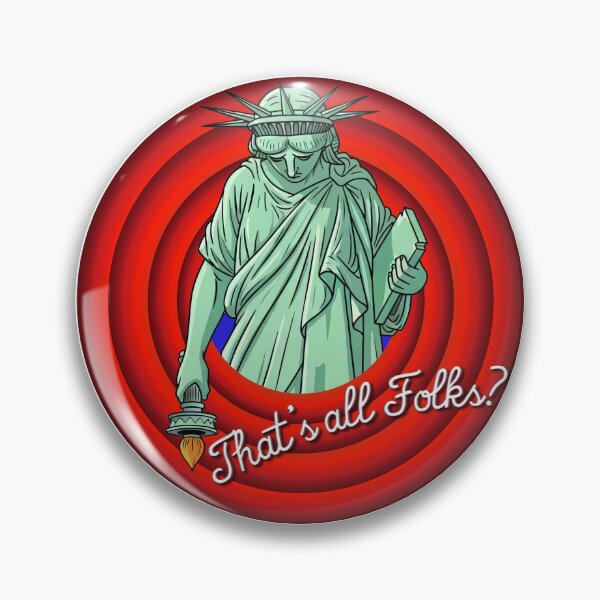 Item preview, That's All Folks? -  Statue Of Liberty Political Cartoon designed and sold by Deviant Logic Design.