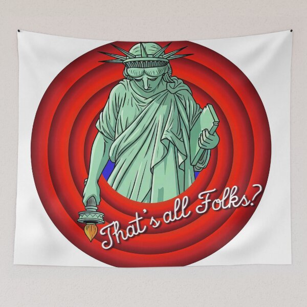Item preview, That's All Folks? -  Statue Of Liberty Political Cartoon designed and sold by Deviant Logic Design.