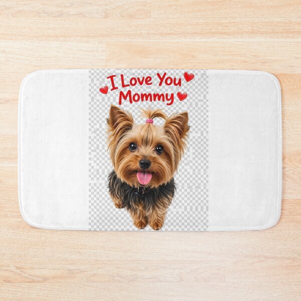 Item preview, Cute Yorkie Dog "I Love You Mommy" Mother's Day Gift designed and sold by miraldymelody.
