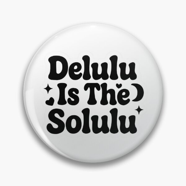 Item preview, Delulu Is The Solulu designed and sold by Abundance Activation 11.11.