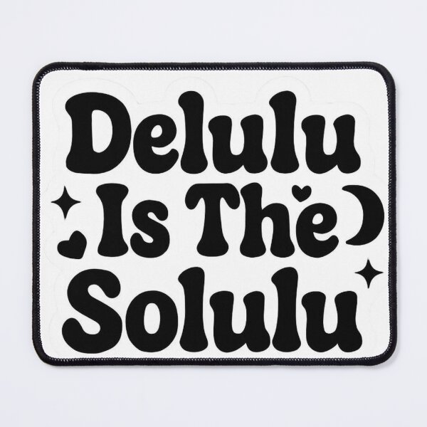 Item preview, Delulu Is The Solulu designed and sold by Abundance Activation 11.11.