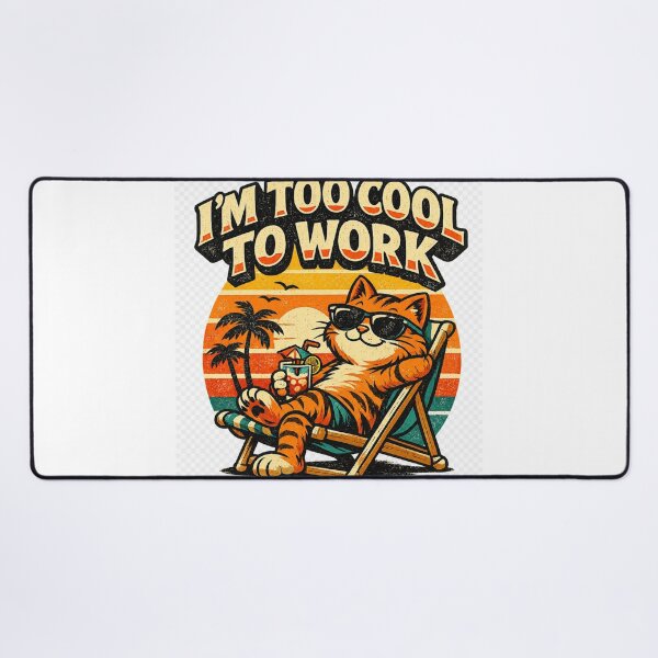 Item preview, TOO COOL TO WORK designed and sold by tatasoo.