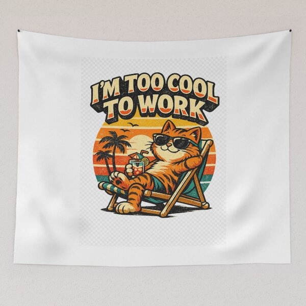 Item preview, TOO COOL TO WORK designed and sold by tatasoo.