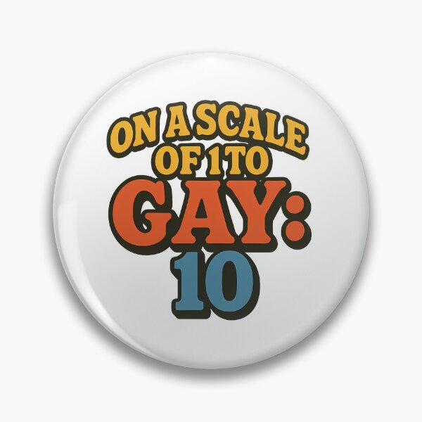 Item preview, On a Scale of 1 to Gay Funny Retro Gay Pride Typography designed and sold by Haus Of Sin.