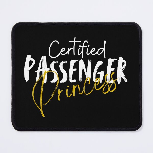 Item preview, Certified Passenger Princess designed and sold by SarcastikTeez.