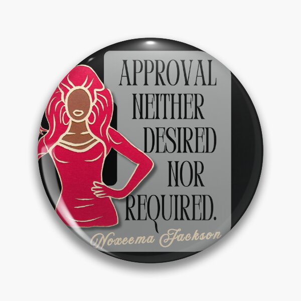 Item preview, Noxeema Jackson Approval Neither Desired Nor Required Quote designed and sold by pulse_retail.