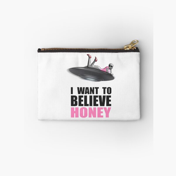 Item preview, I want to believe honey designed and sold by BUBBLDesigns.