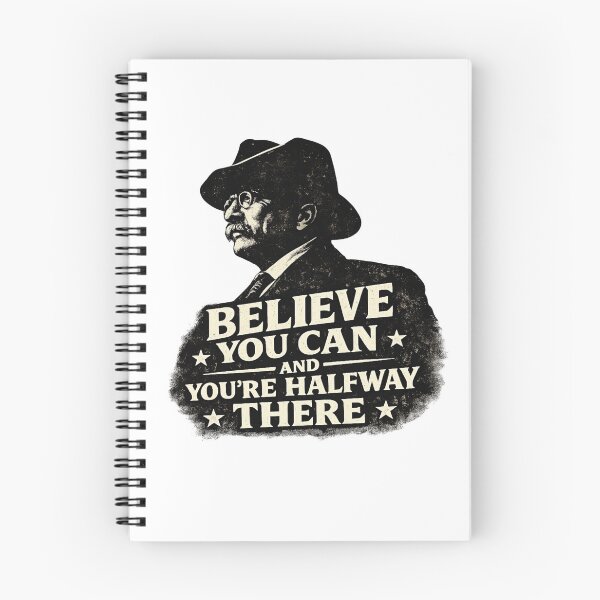 Item preview, Theodore Roosevelt inspired quote design – “Believe you can and you’re halfway there” vintage presidential illustration designed and sold by Donsean22.