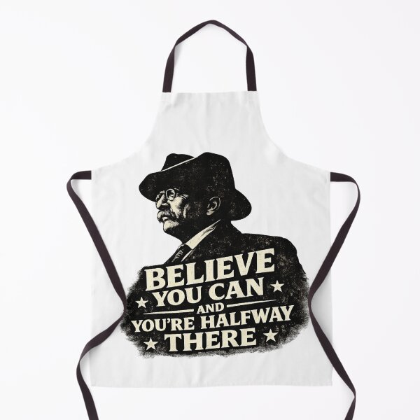 Item preview, Theodore Roosevelt inspired quote design – “Believe you can and you’re halfway there” vintage presidential illustration designed and sold by Donsean22.