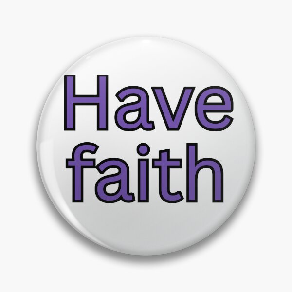 Item preview, Have faith-religious saying designed and sold by HustlersShop77.