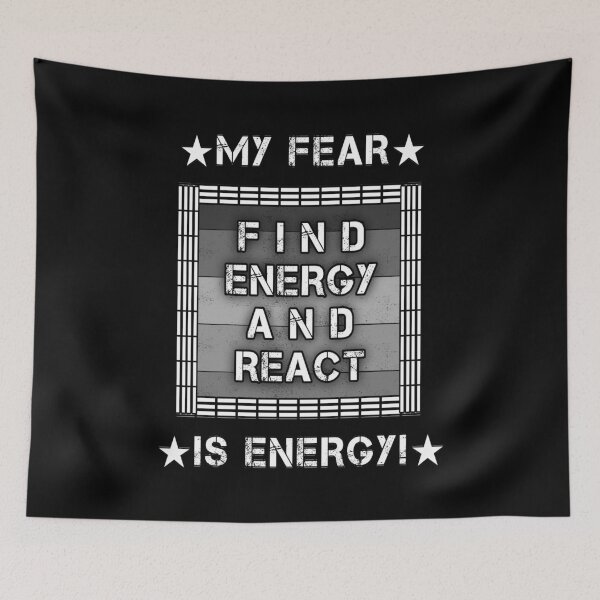 Item preview, Motivational Quote B&W about react to fear " MY FEAR IS ENERGY - FIND ENERGY AND REACT!" designed and sold by Giulivo Store Graphic.