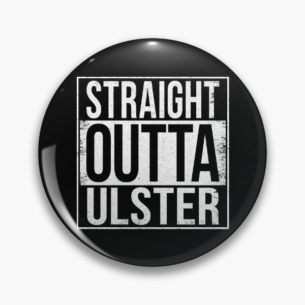 Item preview, STRAIGHT OUTTA ULSTER designed and sold by Bruiserstang.