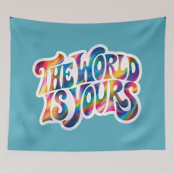 Item preview, THE WORLD IS YOURS designed and sold by BabaSoti.