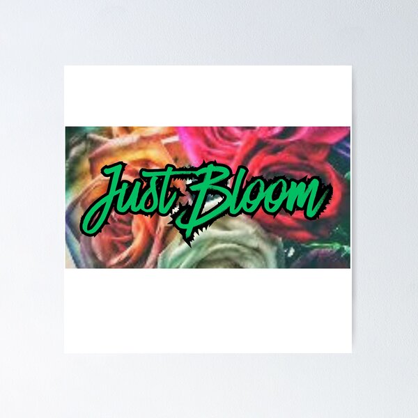 Item preview, Just Bloom with Flowers designed and sold by coolpeopleapp.