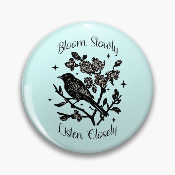 Item preview, Bloom Slowly Listen Closely Bird and Wildflower Cottagecore Design designed and sold by Sachie's Studio.