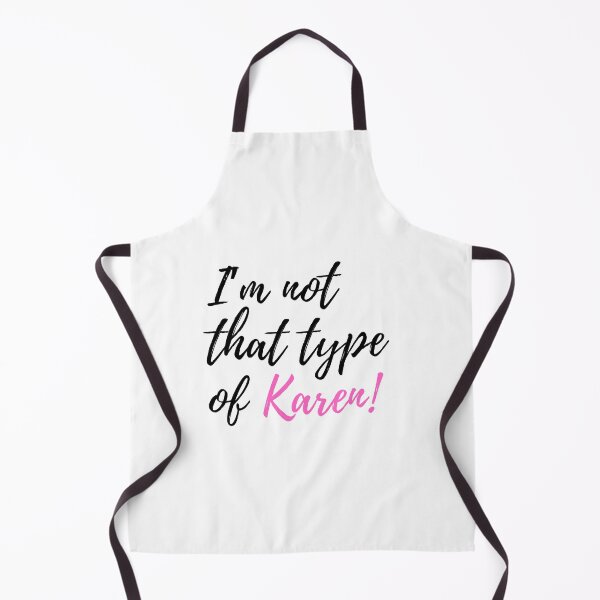 Item preview, Not That Type of Karen - Humor designed and sold by CoolPeople Apparel.