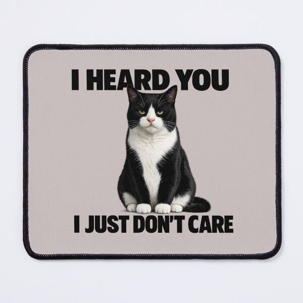 Item preview, I Heard You Cat Humor designed and sold by HippyRikky.