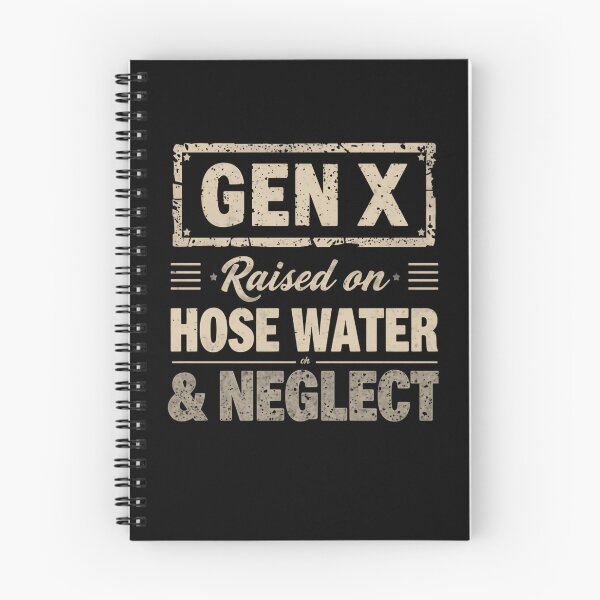 Item preview, Gen X Raised On Hose Water & Neglect Generation X Humor designed and sold by RetroMini2026.